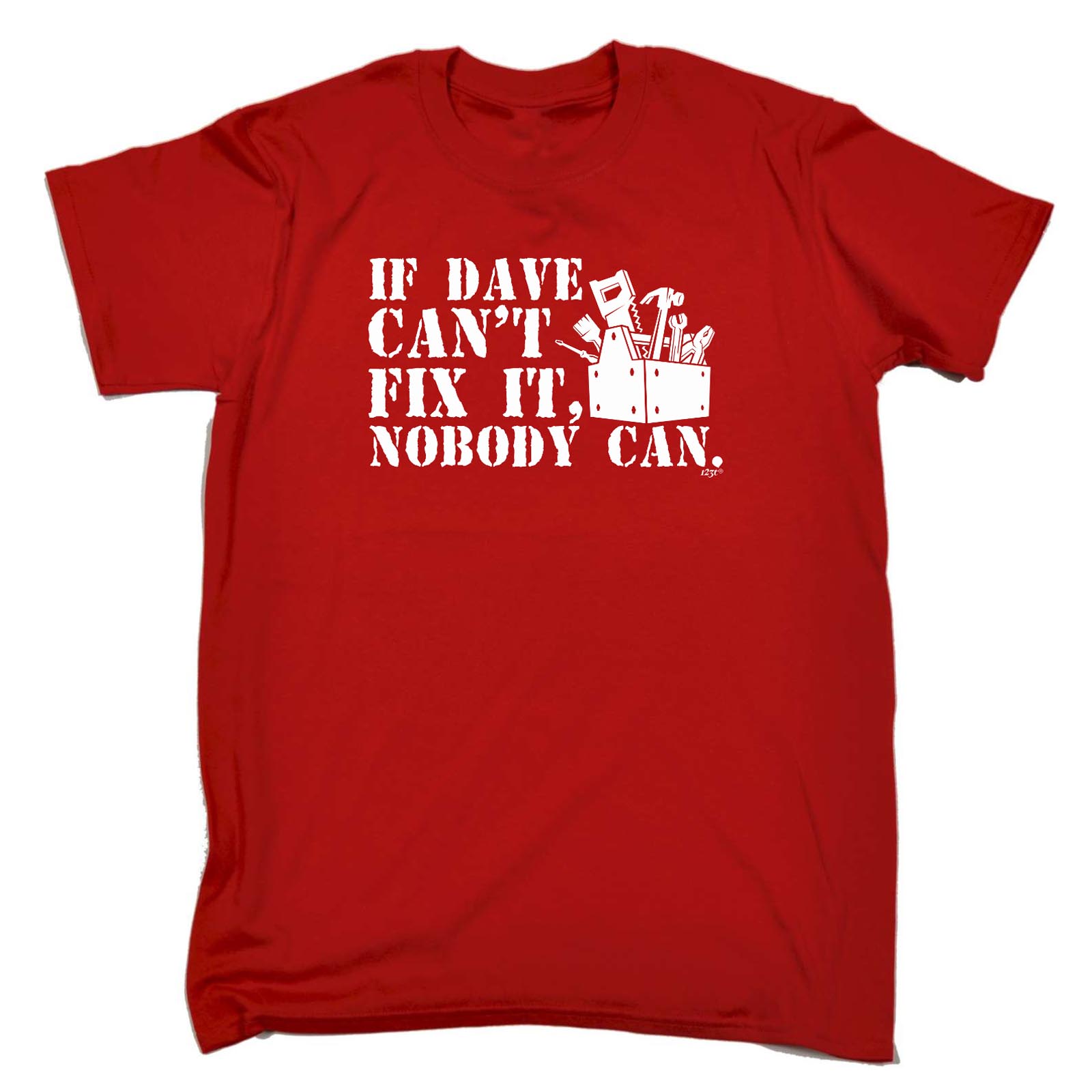 Funny Novelty T-Shirt Mens tee TShirt - If Dave Cant Fix It Nobody Can - Picture 14 of 18