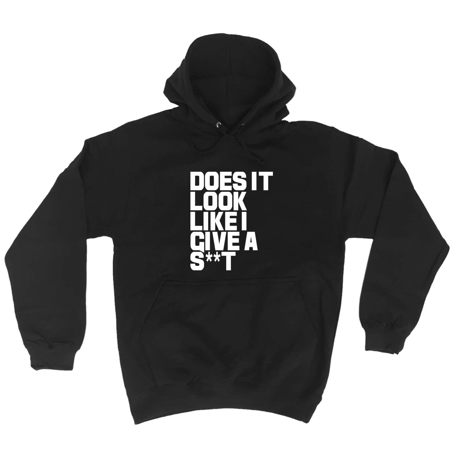 Funny Novelty Hoodie Hoody hooded Top - Does It Look Like I Give A | eBay